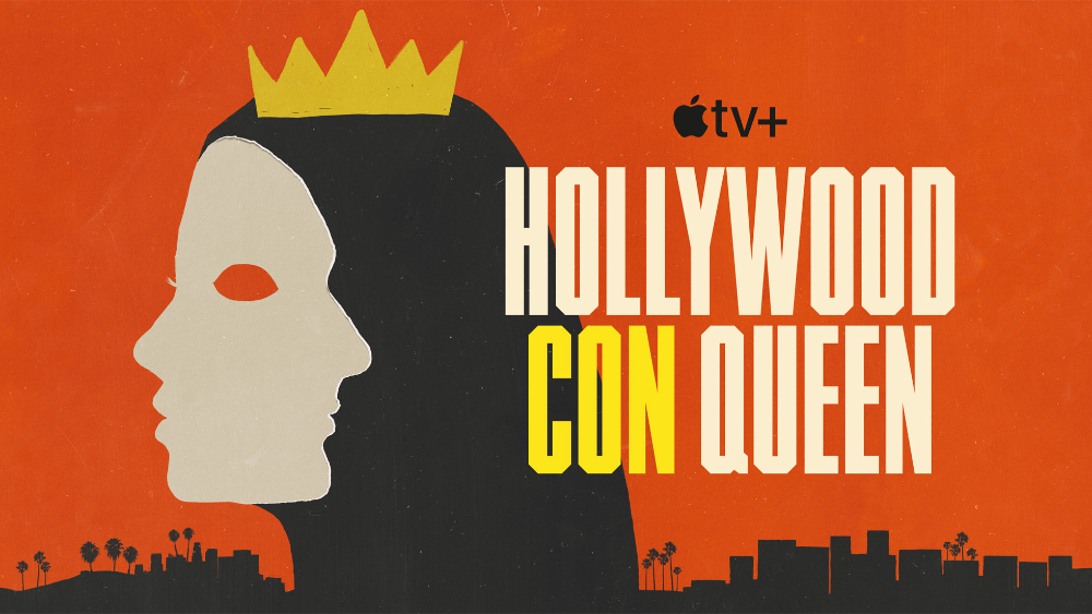 Apple TV+ Debuts Trailer For The New Documentary Series “Hollywood Con Queen”