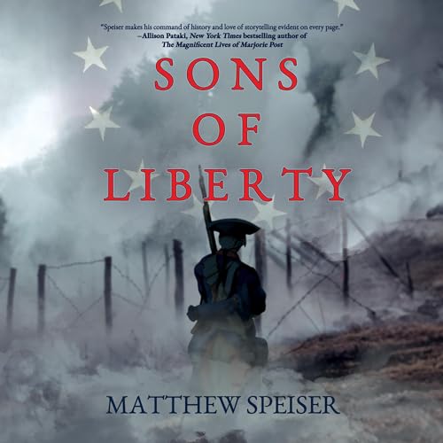 Beacon Audiobooks Releases “Sons of Liberty: A Novel” By Author Matthew Speiser