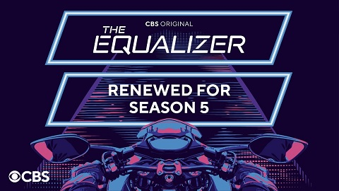 CBS RENEWS DRAMA "THE EQUALIZER" FOR THE 2024-2025 BROADCAST SEASON
