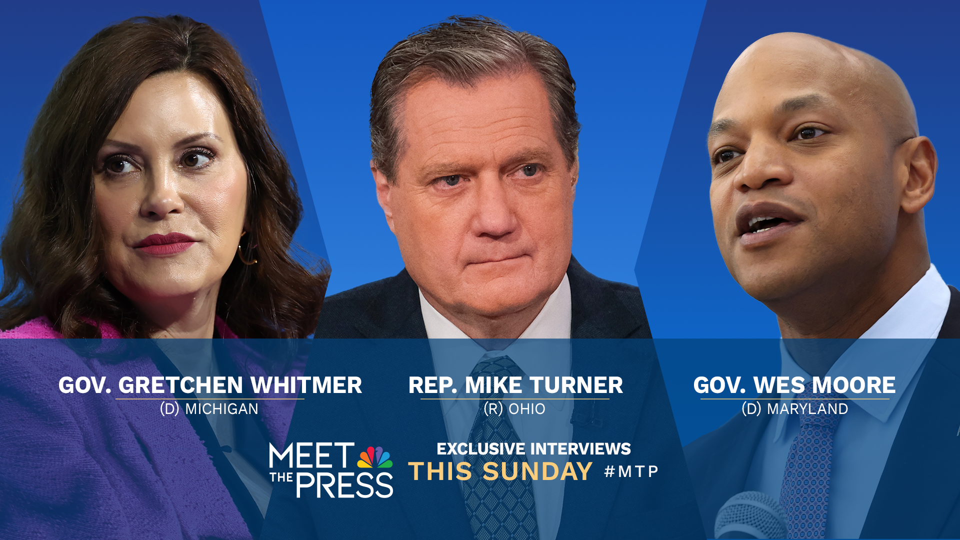EXCLUSIVE INTERVIEWS WITH MICHIGAN GOV. GRETCHEN WHITMER & REP. MIKE TURNER THIS SUNDAY ON “MEET THE PRESS WITH KRISTEN WELKER”