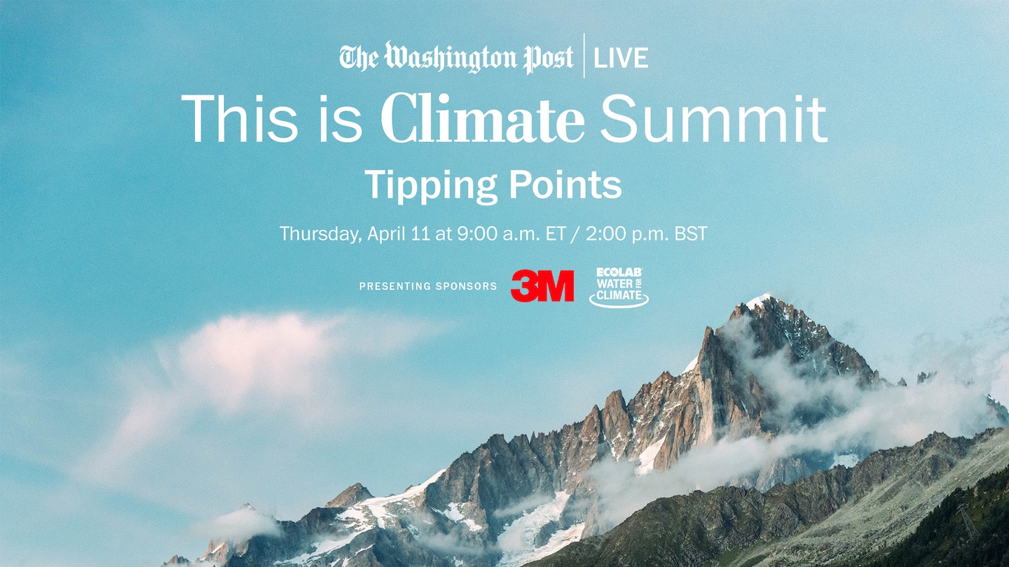 John Podesta, Wes Moore, Raj Shah, Cristina Mittermeier and environmental entrepreneurs join Washington Post Live’s climate summit April 11