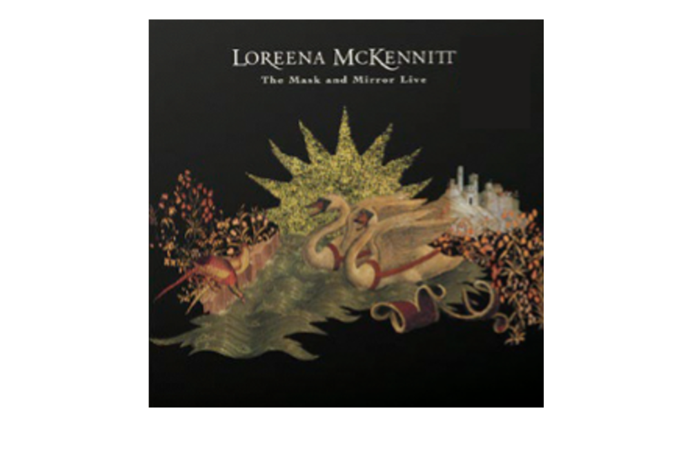 LOREENA MCKENNITT ANNOUNCES “THE MASK AND MIRROR LIVE”