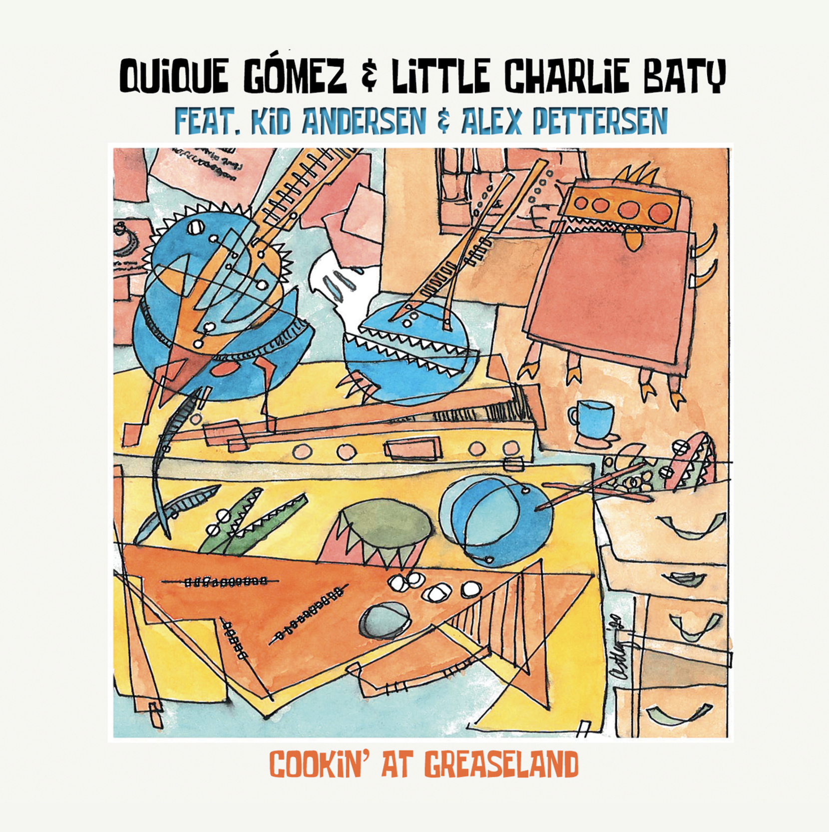 Quique Gomez and Little Charlie Baty Serve Up a Musical Feast on New Album “Cookin' At Greaseland"