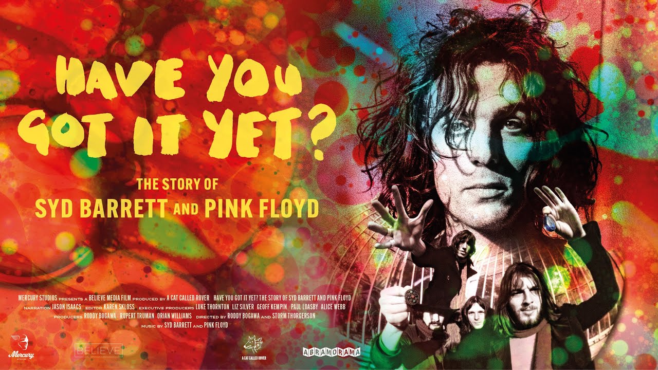 "Have You Got It Yet?" - the story of Sid Barrett and Pink Floyd - OUT JULY 19, 2024