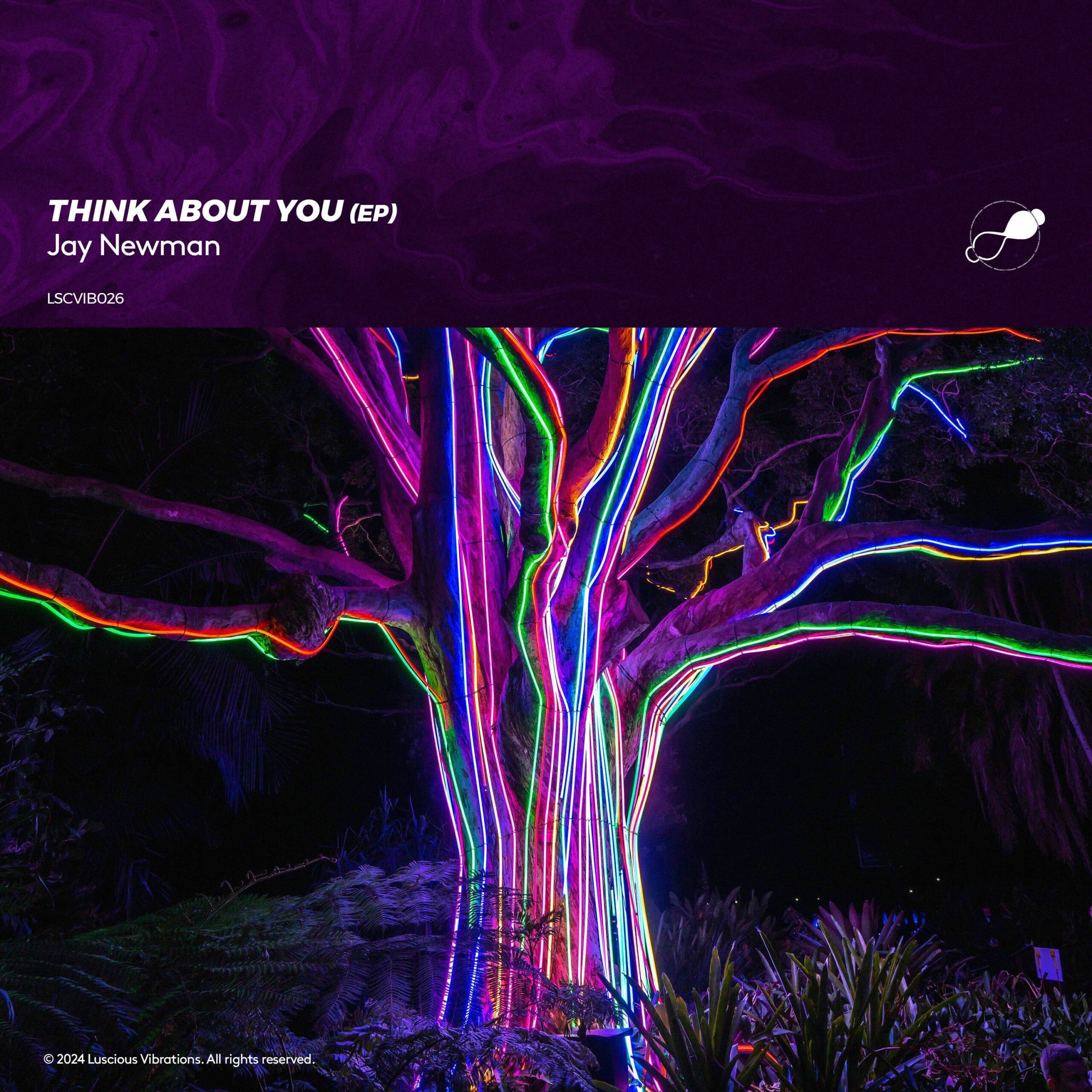 Immerse Yourself in the Bold Sounds of Jay Newman's 'Think About You' EP