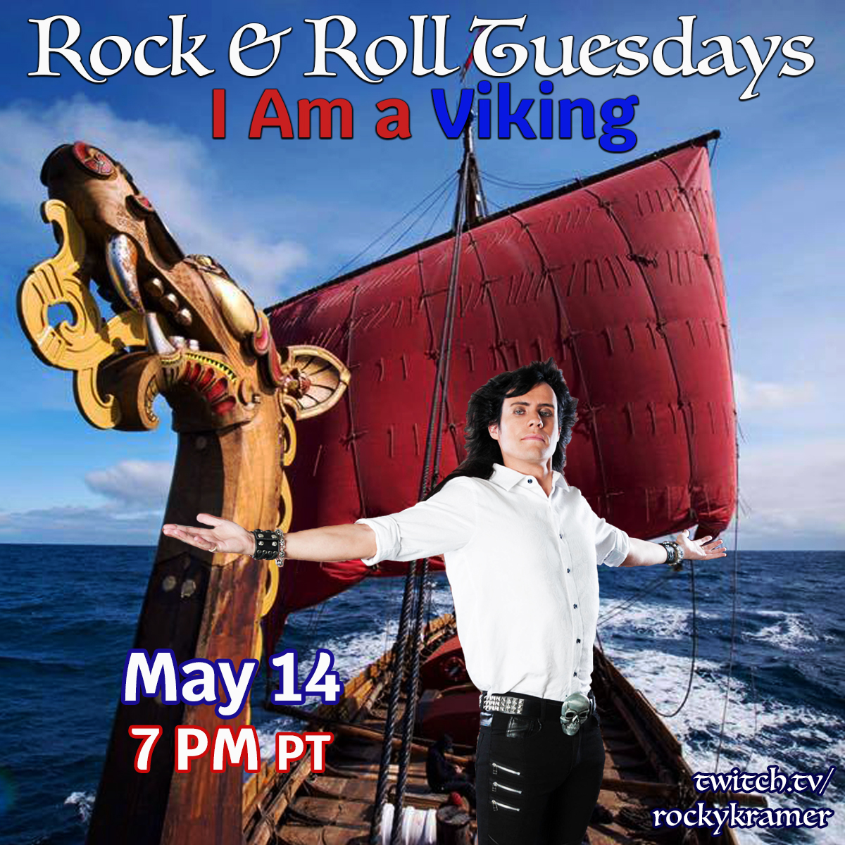 Rocky Kramer’s Rock & Roll Tuesdays Presents “I Am a Viking” On Tuesday 5/14/24, 7 PM PT on Twitch