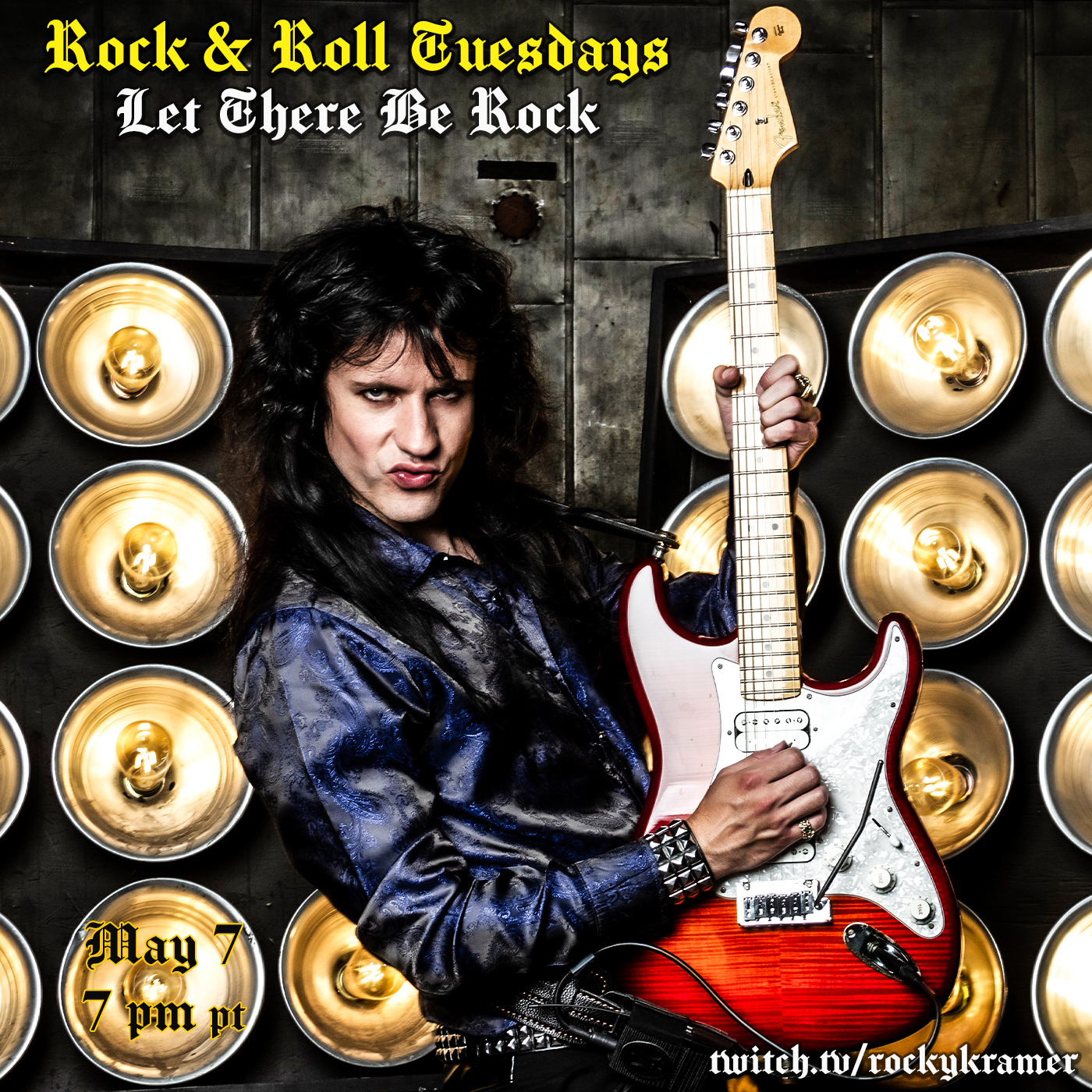 Rocky Kramer’s Rock & Roll Tuesdays Presents “Let There Be Rock” On 5/7/24, 7 PM PT on Twitch