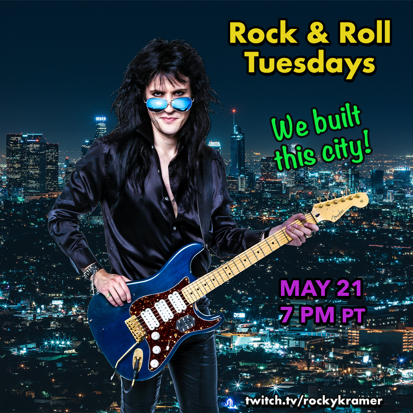 Rocky Kramer’s Rock & Roll Tuesdays Presents “We Built This City” On 5/21/24, 7 PM PT on Twitch