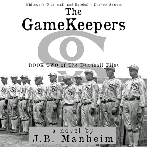 Beacon Audiobooks Releases “The Gamekeepers: Whitewash, Blackmail, and Baseball’s Darkest Secrets