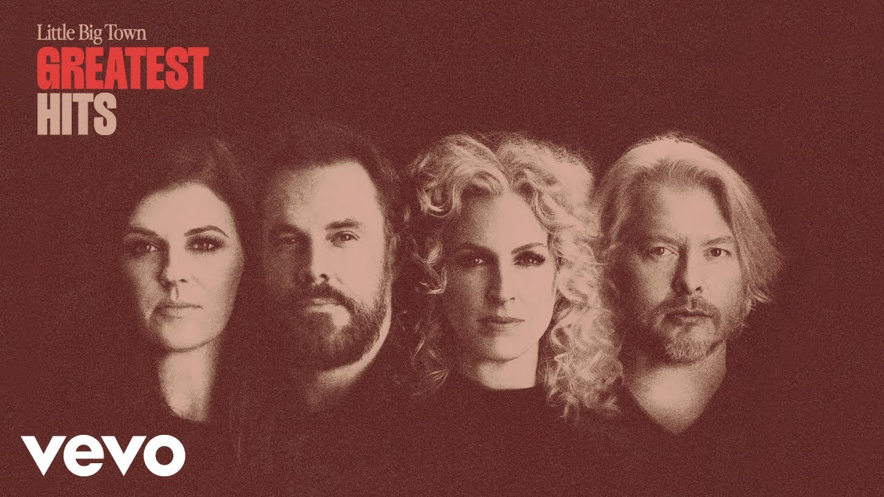 LITTLE BIG TOWN CONTINUE 25TH ANNIVERSARY CELEBRATION WITH THE RELEASE OF GREATEST HITS ALBUM