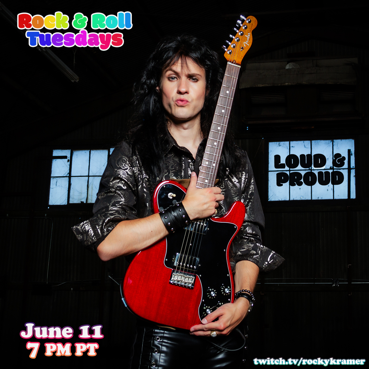 Rocky Kramer’s Rock & Roll Tuesdays Presents “Loud & Proud” On Tuesday 6/11/24, 7 PM PT on Twitch