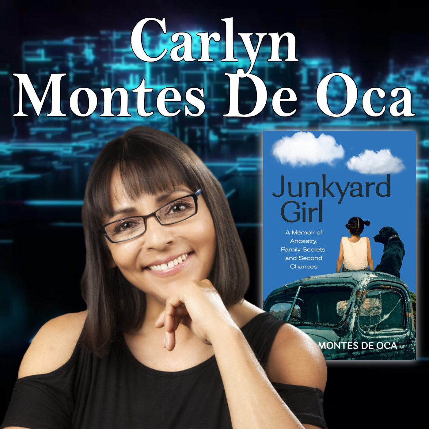 “Junkyard Girl” Author Carlyn Montes De Oca Guests On Harvey Brownstone Interviews