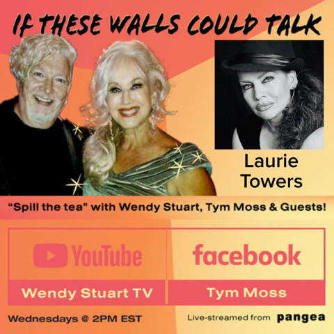 Laurie Towers Guests On “If These Walls Could Talk” With Hosts Wendy Stuart and Tym Moss 7/3/24