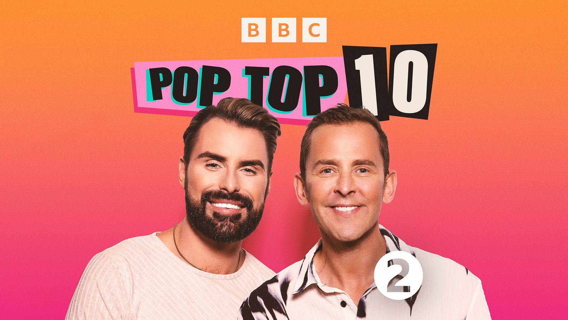 BBC Radio 2 late summer programme highlights - Pop Top 10 hosted by Scott Mills and Rylan