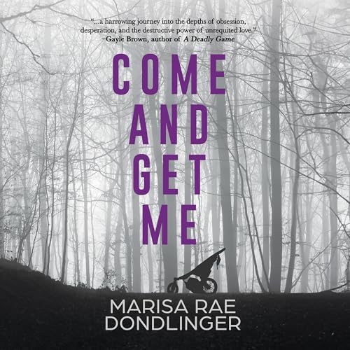 Beacon Audiobooks Releases “Come and Get Me” By Author Marisa Rae Dondlinger