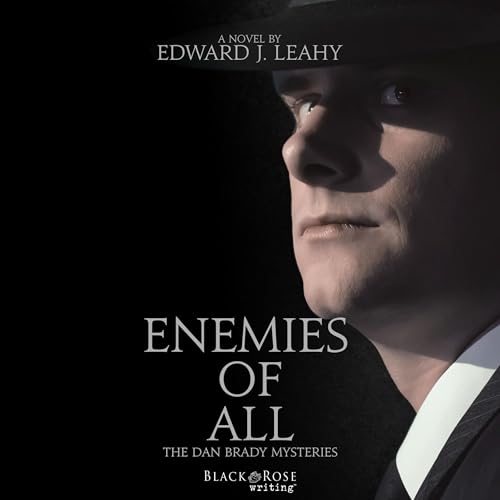 Beacon Audiobooks Releases “Enemies of All” By Author Edward J. Leahy