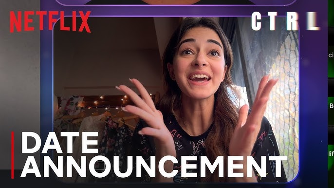 "CTRL" - Date Announcement - Netflix