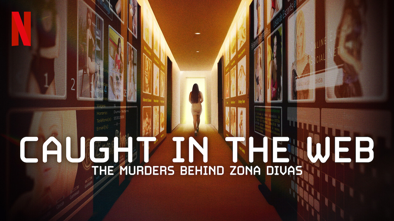 "Caught in the Web: The Murders Behind Zona Divas" - Official Trailer - Netflix from September 5