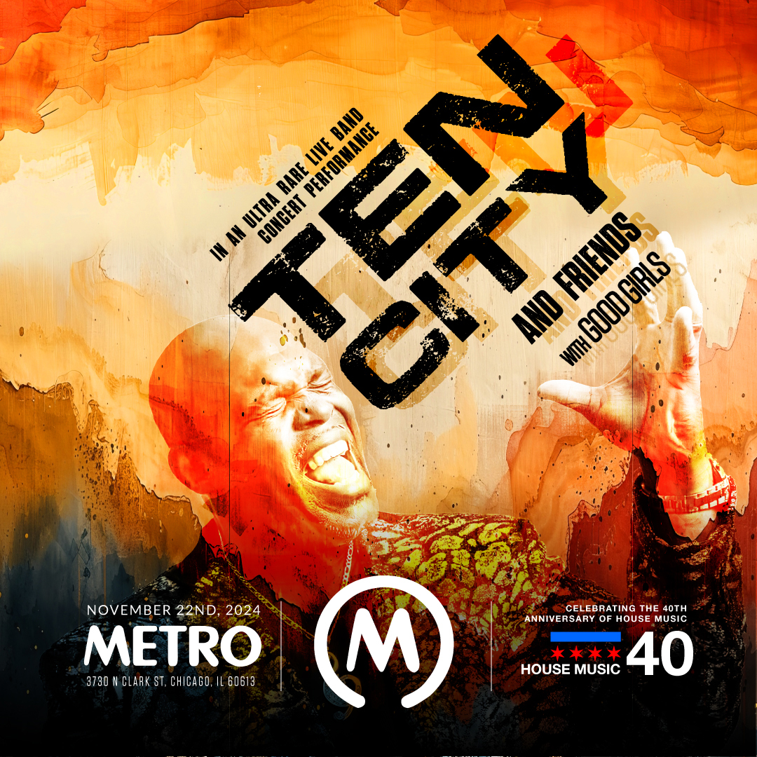 Chicago's TEN CITY w/ 14-Piece Live Band Celebrate 'House Music 40' at Metro November 22