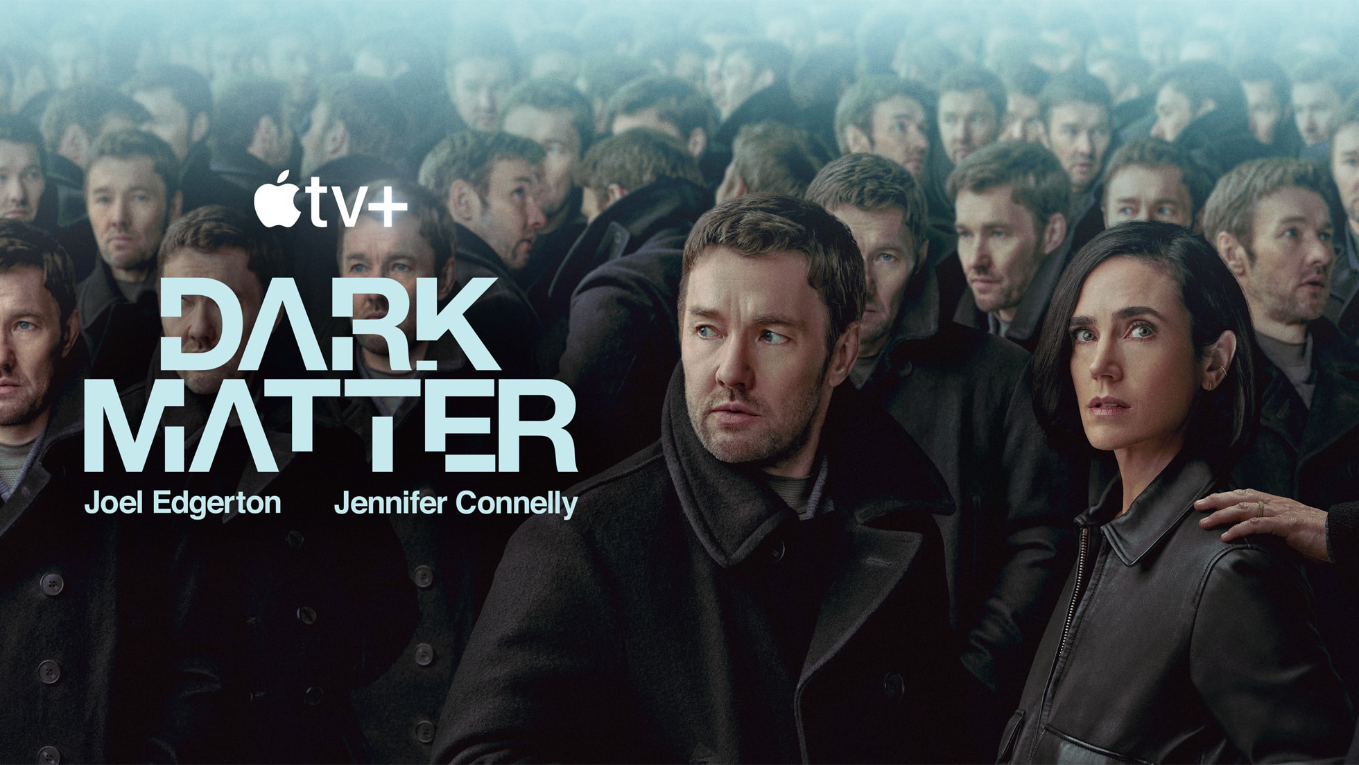 “Dark Matter” starring Joel Edgerton & Academy Award winner Jennifer Connelly renewed for season 2