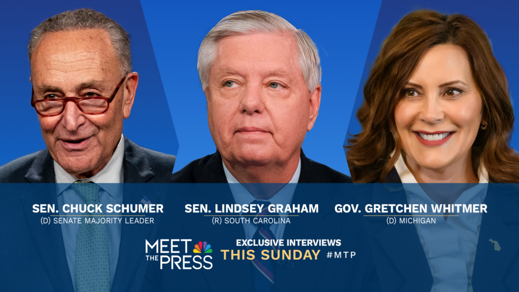 Exclusive Interviews with Sens. Chuck Schumer & Lindsey Graham on “Meet The Press with Kristen Welker” This Sunday 