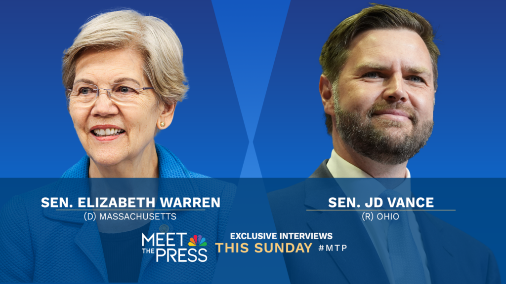 Exclusive Interviews with Sens. JD Vance & Elizabeth Warren This Sunday on “Meet The Press with Kristen Welker”  