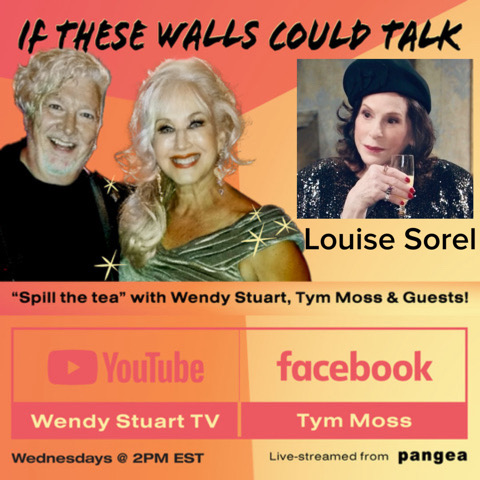 Louise Sorel Guests On “If These Walls Could Talk” With Hosts Wendy Stuart and Tym Moss 9/2/23