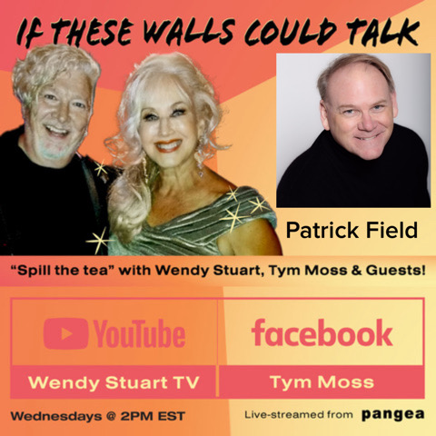 Patrick Field Guests On “If These Walls Could Talk” With Hosts Wendy Stuart and Tym Moss 8/14/24