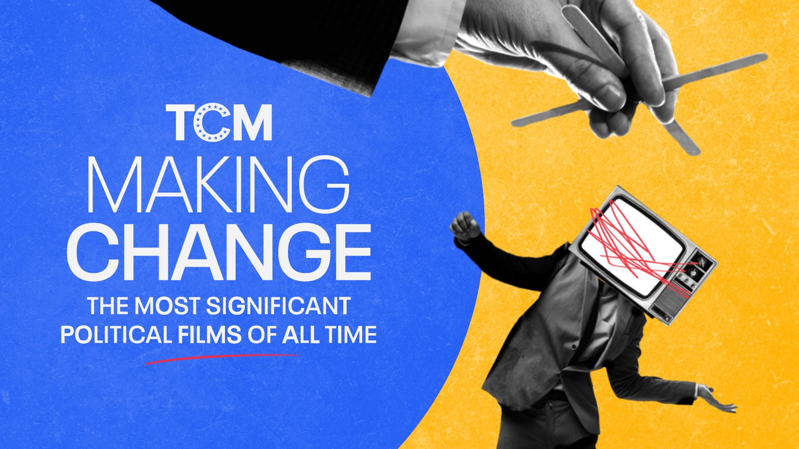 TCM PRESENTS LIMITED SERIES MAKING CHANGE: THE MOST SIGNIFICANT POLITICAL FILMS OF ALL TIME, SEPT 6