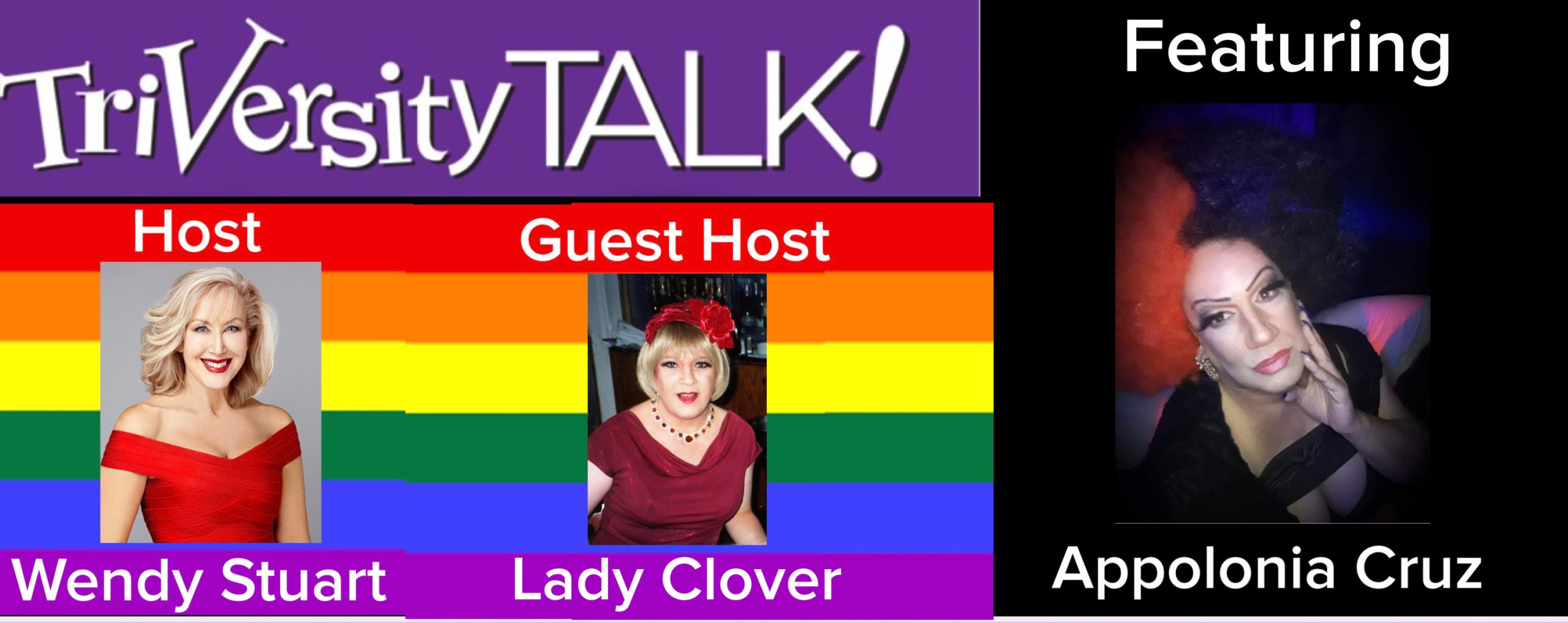 Wendy Stuart & Guest Host Lady Clover Present TriVersity Talk! Wednesday 7PM ET with Appolonia Cruz