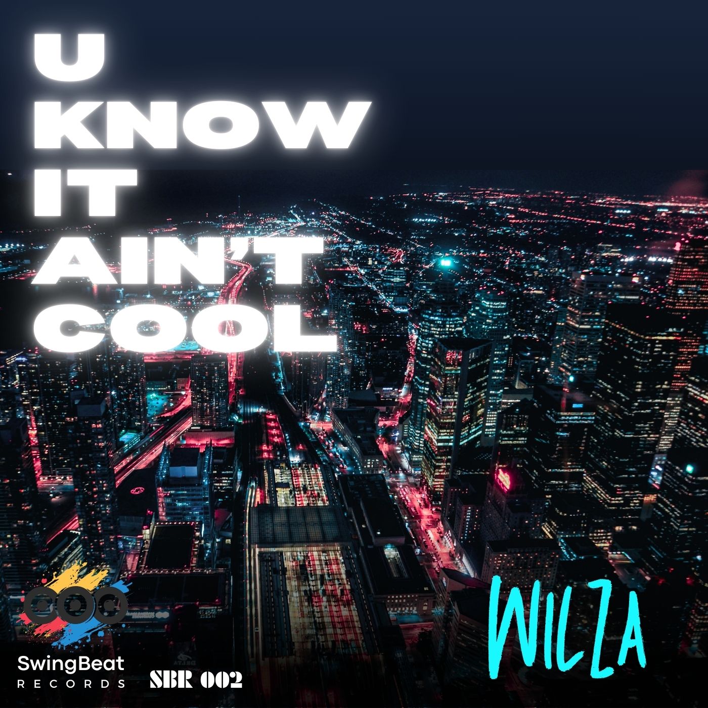 Wilza Pushes Boundaries with ‘U Know It Ain’t Cool'