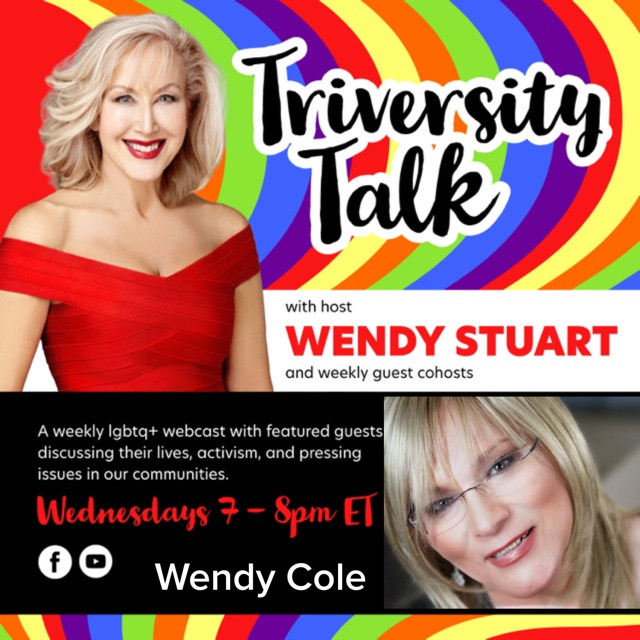 Wendy Cole Guests On TriVersity Talk With Host Wendy Stuart 7 PM ET Wednesday September 18th, 2024