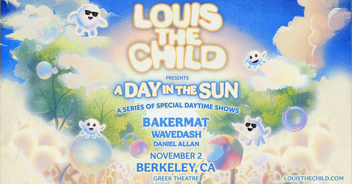 Another Planet Entertainment Presents Louis The Child At The Greek Theatre Sat. November 2