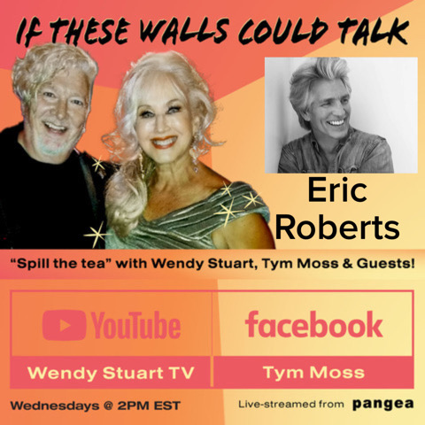 Eric Roberts Guests On “If These Walls Could Talk” With Hosts Wendy Stuart and Tym Moss 11/13/24