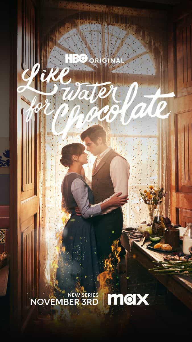 HBO Original Series LIKE WATER FOR CHOCOLATE Debuts November 3 On Max