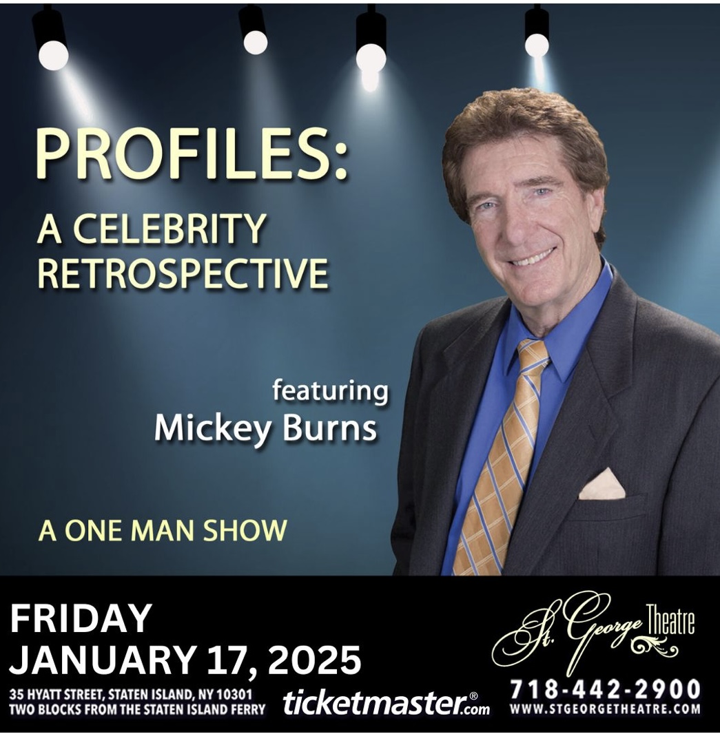 Profiles: A Celebrity Retrospective Featuring Mickey Burns - A One Man Show  1/17/25