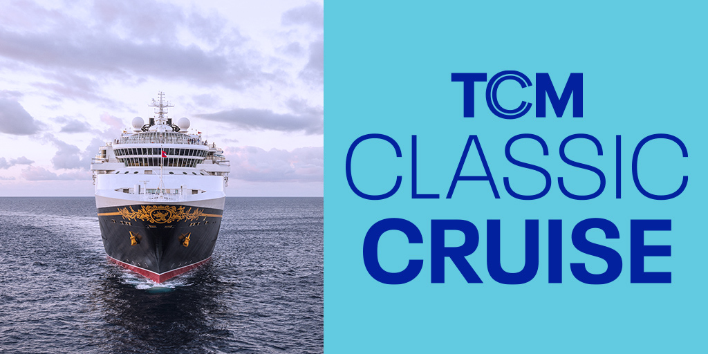 TCM Classic Cruise Returns in 2025 Sailing from Port Canaveral on October 8 Aboard the Disney Magic