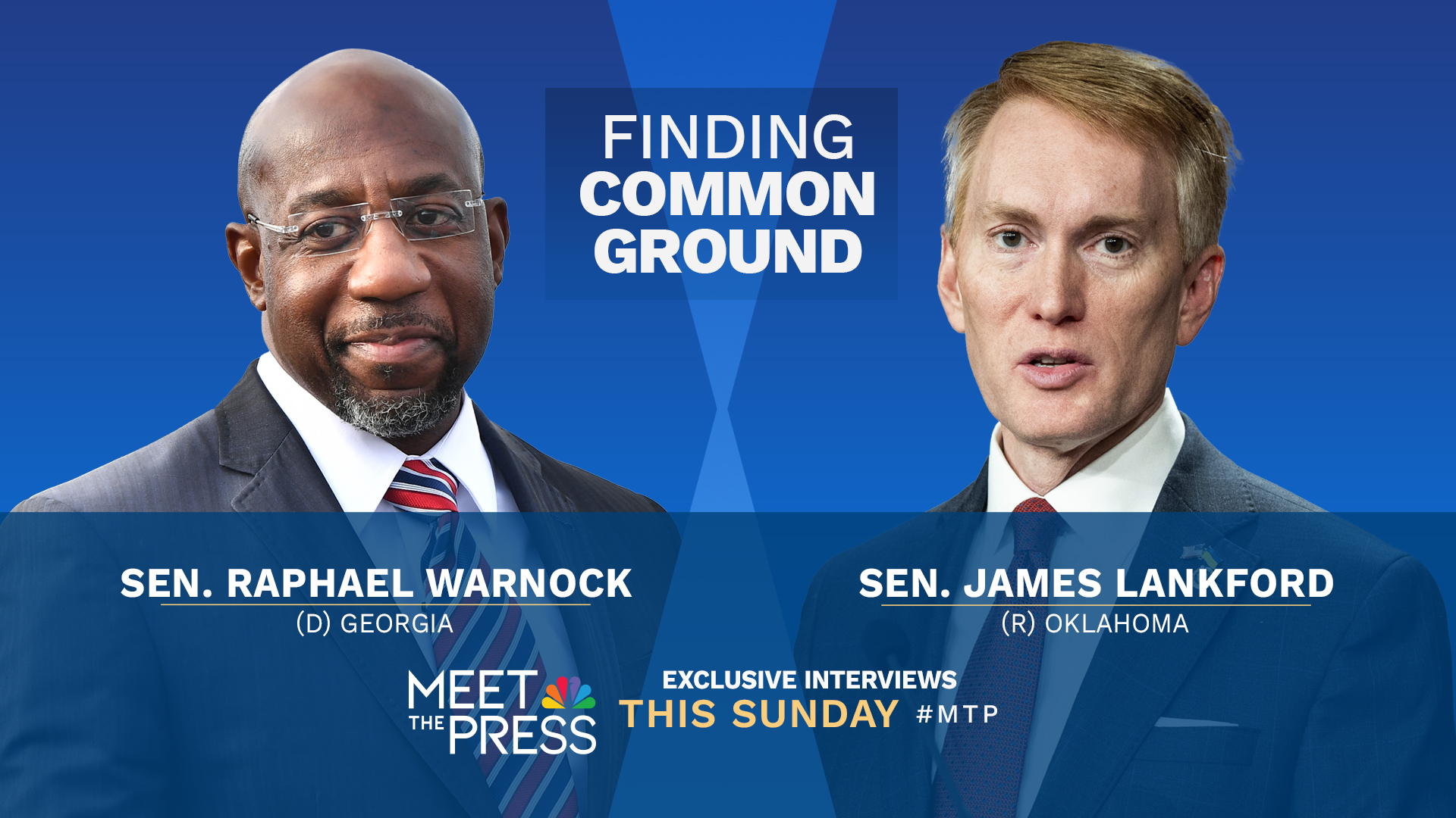 Exclusive Joint Interview With Sens. Raphael Warnock & James Lankford on “Finding Common Ground”: A Special Edition of “Meet the Press With Kristen Welker” This Sunday