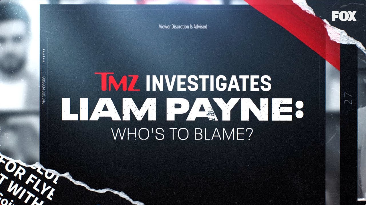 "TMZ Investigates: Liam Payne: Who's to Blame?" - December 16 on FOX