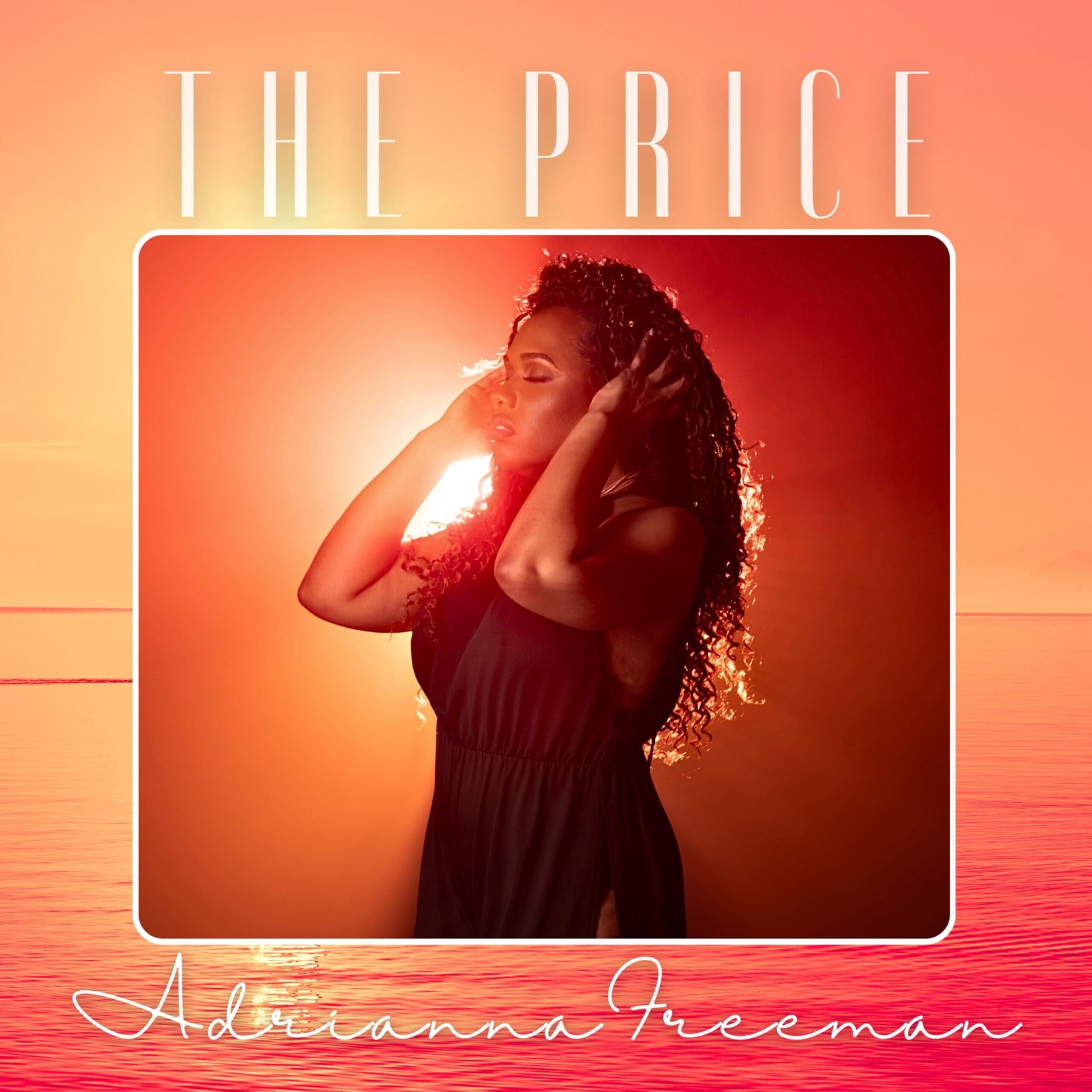 Adrianna Freeman Releases Soulful New Single, "The Price"