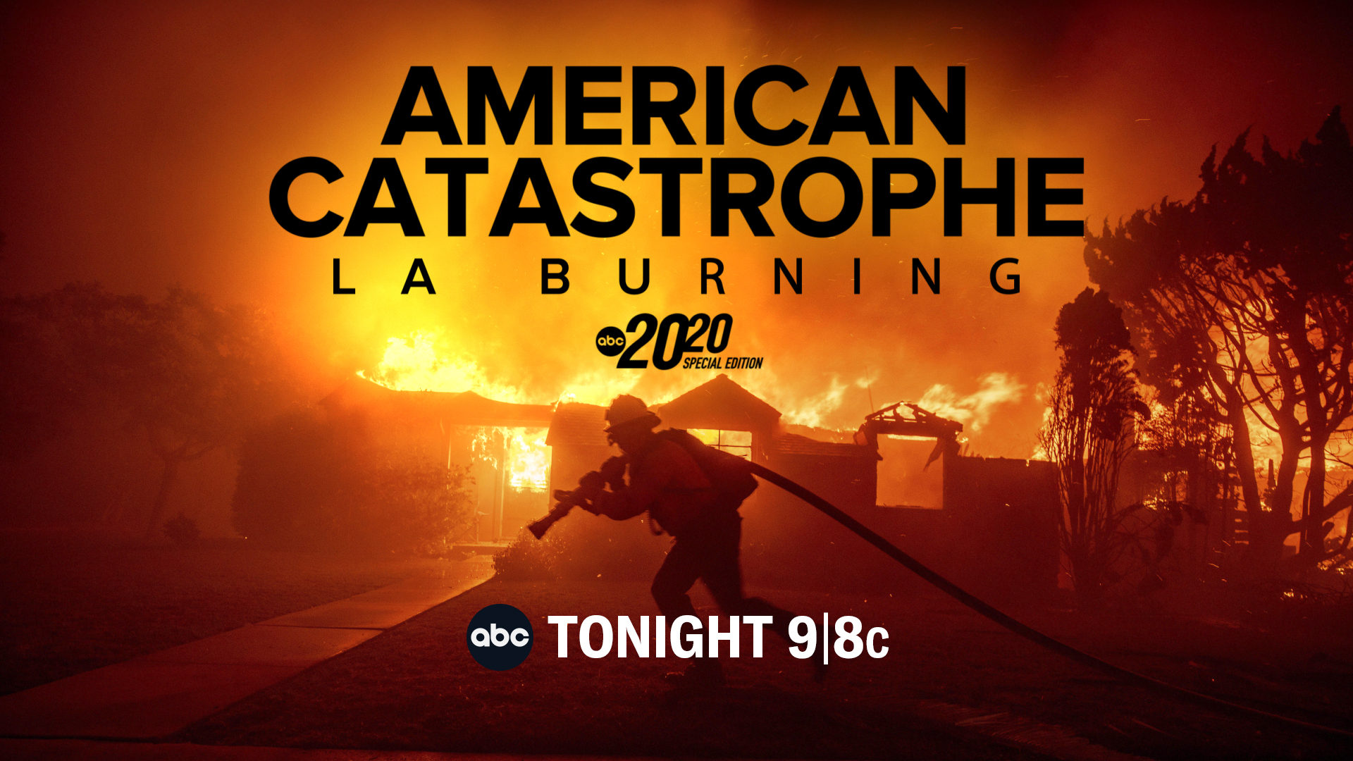 "American Catastrophe: LA Burning - A Special Edition of 20/20" on ABC