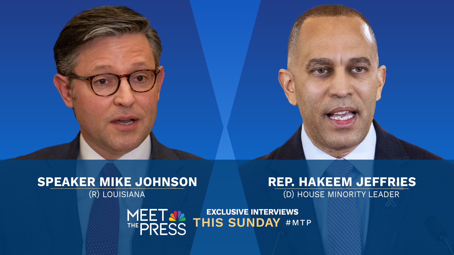 Exclusive Interviews With House Speaker Mike Johnson and House Minority Leader Hakeem Jeffries This Sunday on “Meet the Press With Kristen Welker”