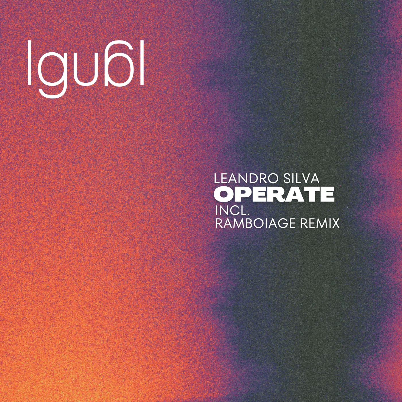 Leandro Silva drops groovy new single "Operate" on Igual Records