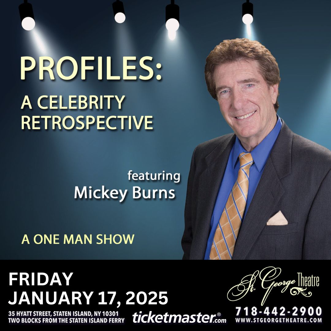 Profile’s MICKEY BURNS One Man Show on JANUARY 17, 2025 @ THE ST. GEORGE THEATER